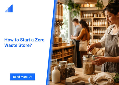 How to Start a Zero Waste Store?