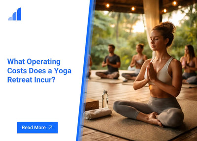 What Operating Costs Does a Yoga Retreat Incur?