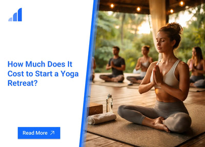 How Much Does It Cost to Start a Yoga Retreat?