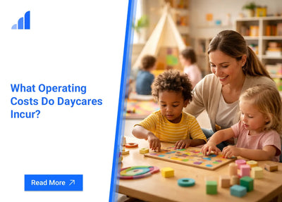 What Operating Costs Do Daycares Incur?
