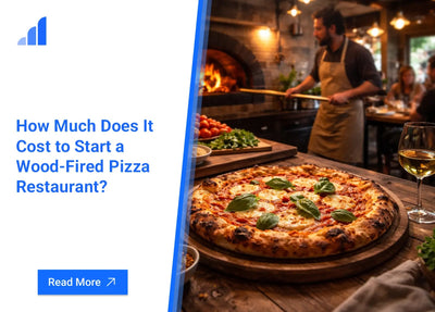 How Much Does It Cost to Start a Wood-Fired Pizza Restaurant?