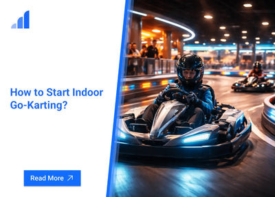 How to Start Indoor Go-Karting?