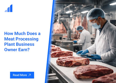 How Much Does a Meat Processing Plant Business Owner Earn?