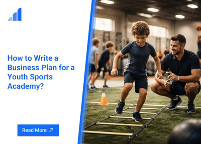 How to Write a Business Plan for a Youth Sports Academy?