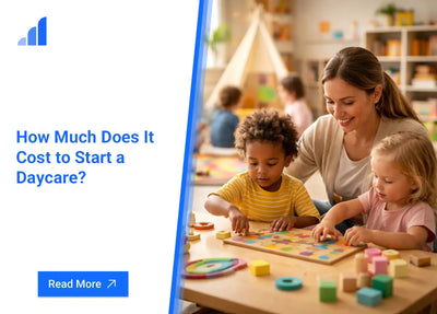 How Much Does It Cost to Start a Daycare?