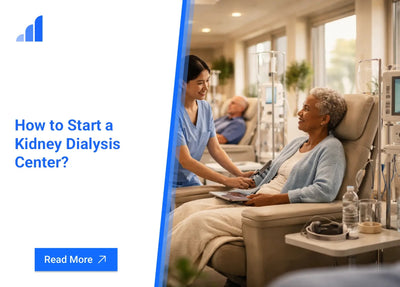 How to Start a Kidney Dialysis Center?
