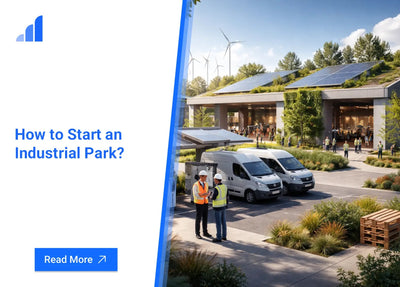 How to Start an Industrial Park?