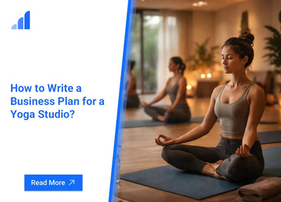 How to Write a Business Plan for a Yoga Studio?