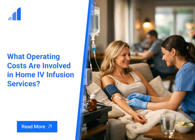 What Operating Costs Are Involved in Home IV Infusion Services?