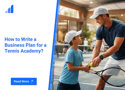 How to Write a Business Plan for a Tennis Academy?