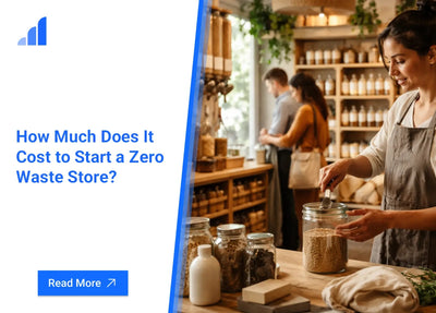How Much Does It Cost to Start a Zero Waste Store?