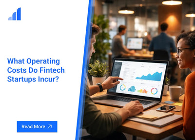 What Operating Costs Do Fintech Startups Incur?