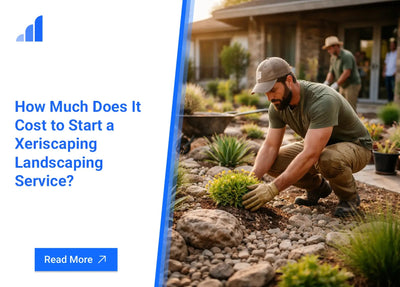 How Much Does It Cost to Start a Xeriscaping Landscaping Service?