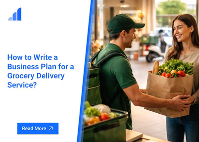 How to Write a Business Plan for a Grocery Delivery Service?
