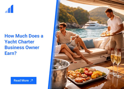 How Much Does a Yacht Charter Business Owner Earn?