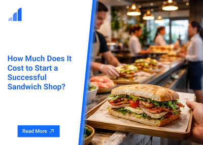 How Much Does It Cost to Start a Successful Sandwich Shop?